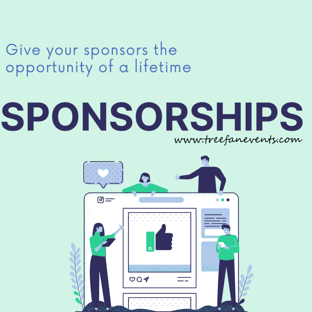 give your sponsors the opportunity of a lifetime