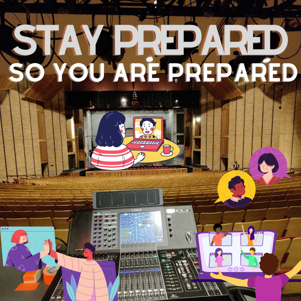 Stay prepared so you are prepared