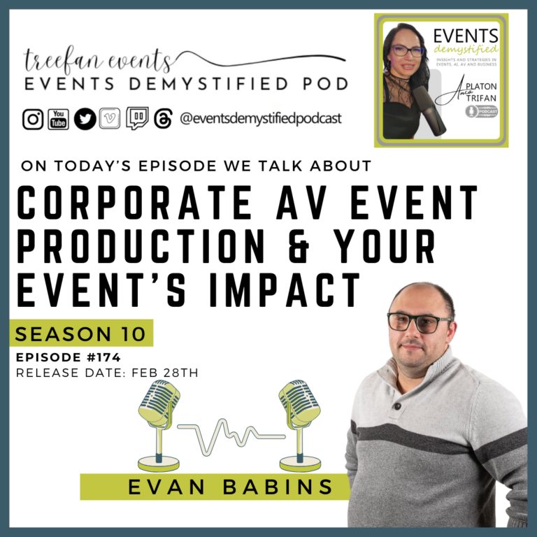 174: Corporate AV Event Production & Your Event’s Impact ft Evan Babins