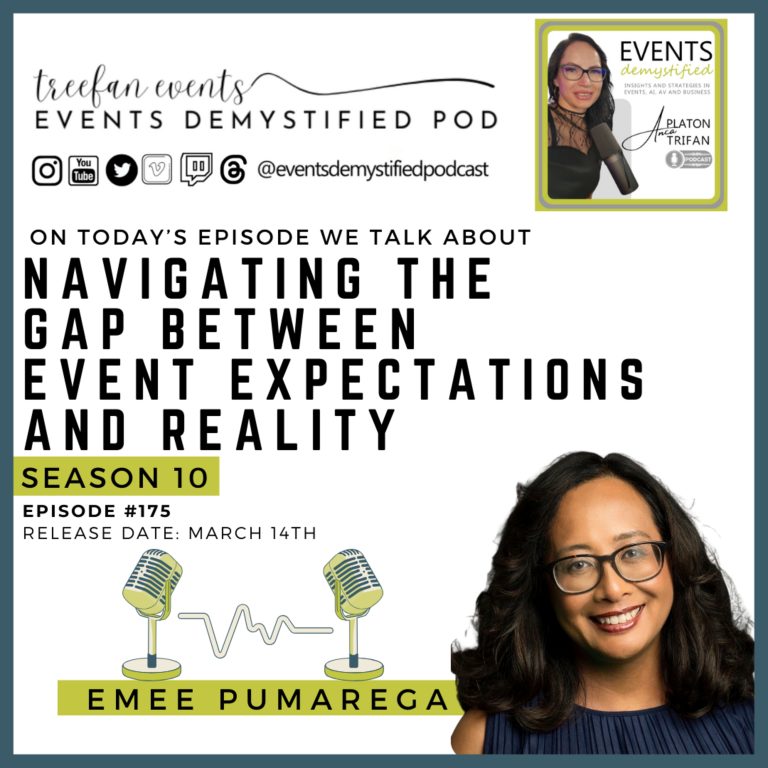 175: Navigating the Gap Between Event Expectations and Reality ft. Emee Pumarega