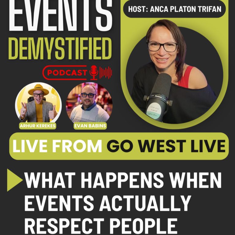 206: Go West Live: What Happens When Events Actually Respect People ft Arthur Kerekes and Evan Babins